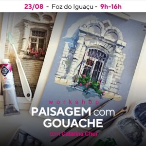 Workshop «PAISAGEM de GOUACHE», em Foz do Iguaçu 23/08